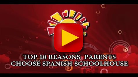 Top 10 Reasons Parents Choose Spanish Schoolhouse